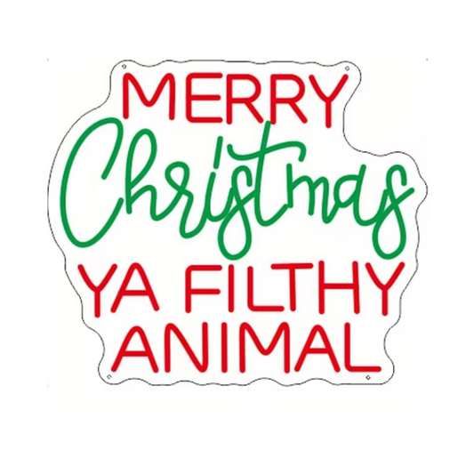 Merry Christmas Ya Filthy Animal LED Neon Sign